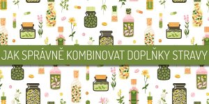 Jak správně kombinovat doplňky stravy